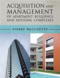 Acquisition and Management of Apartment Buildings and Housing Complexes