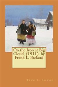 On the Iron at Big Cloud