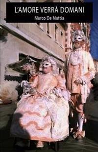 L'amore Verr� Domani