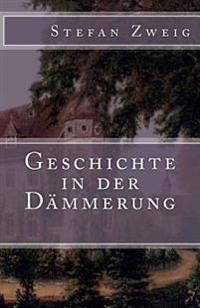 Geschichte in Der D�mmerung