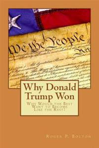 Why Donald Trump Won: Why Would the Best Want to Become Like the Rest?