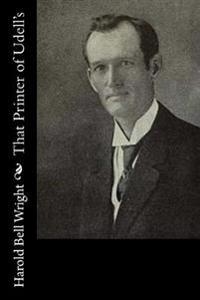 Kirjan kansi "That Printer of Udell's"