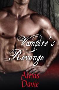 Vampire's Revenge: Short Read Paranormal Romance