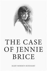 Bokomslag for "The Case of Jennie Brice"