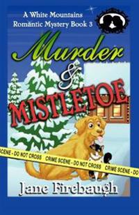 Murder and Mistletoe