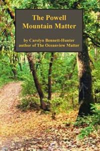 The Powell Mountain Matter: The Powell Mountain Matter