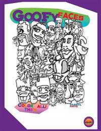 Goofy Faces - A Coloring Book: A Coloring Book Filled With 40 Fun And Goofy Faces Made On An iPhone.