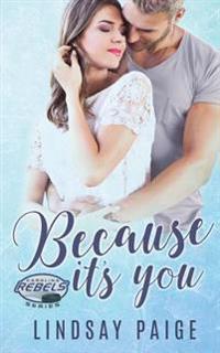 Because It's You