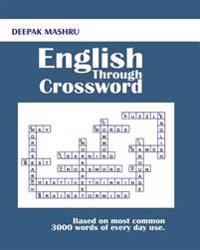 English Through Crossword: Based on most common 3000 words of every day use.