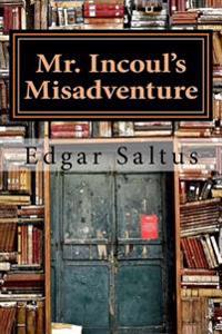 Bokomslag för "Mr. Incoul's Misadventure"