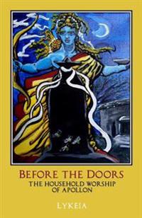 Before the Doors: The Household Worship of Apollon