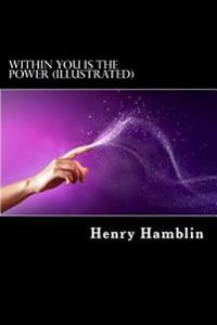 Within You Is the Power