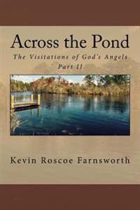 Across the Pond: The Visitations of God's Angels