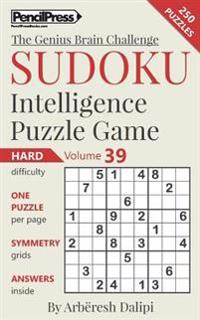 Sudoku Puzzle Books Volume 39. Hard. Sudoku Intelligence Puzzle Game