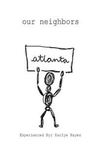 Our Neighbors: Shining Awareness on Homelessness in Atlanta