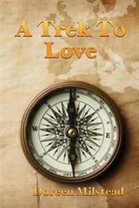A Trek to Love