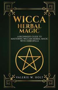 Wicca Herbal Magic