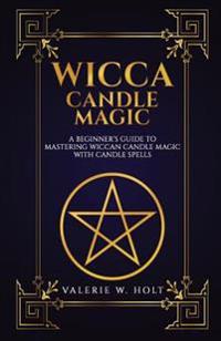 Wicca Candle Magic