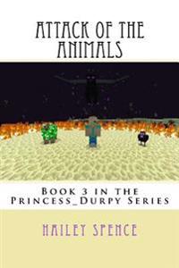 Attack of the Animals: An Unofficial Minecraft Adventure