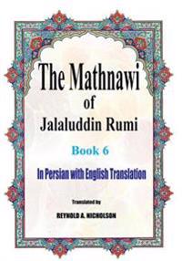 The Mathnawi of Jalaluddin Rumi