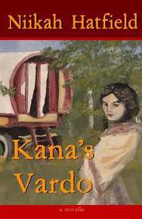 Kana's Vardo: a novella