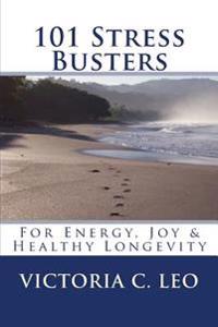 101 Stress Busters: It's More Than Just Meditation!