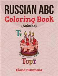 Russian ABC Coloring Book (Azbuka): Color and Learn the Russian Alphabet