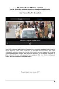 The Virtual World of Modern Terrorism: Social Media Mapping to Understand Behaviour