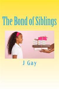 The Bond of Siblings: Brother and Sister