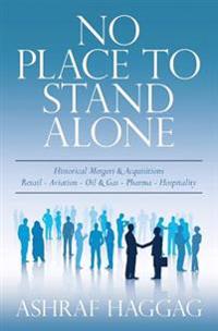 No Place To Stand Alone: Historical Mergers and Acquisitions in Different Corporate Markets
