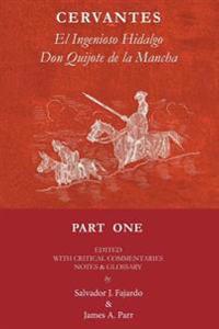 Don Quijote: El Ingenioso Hidalgo Don Quijote de la Mancha