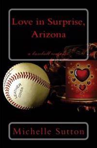 Love in Surprise, Arizona