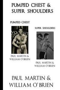Pumped Chest & Super Shoulders: Fired Up Body Series - Vol 2 & 4: Fired Up Body