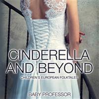Cinderella and Beyond Children's European Folktales