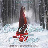 Once upon a Time Children's European Folktales