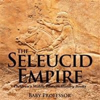 The Seleucid Empire Children's Middle Eastern History Books