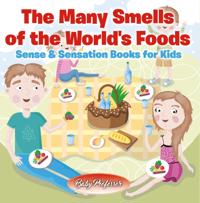 Many Smells of the World's Foods | Sense & Sensation Books for Kids