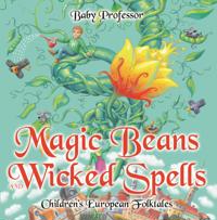 Magic Beans and Wicked Spells | Children's European Folktales
