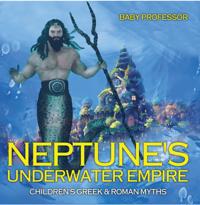 Neptune's Underwater Empire- Children's Greek & Roman Myths