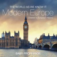 World as We Know It: Modern Europe | Children's European History