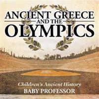 Bokomslag för "Ancient Greece and The Olympics Children's Ancient History"