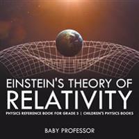 Bokomslag för "Einstein's Theory of Relativity - Physics Reference Book for Grade 5 Children's Physics Books"