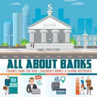 Bokomslag för "All about Banks - Finance Bank for Kids Children's Money & Saving Reference"