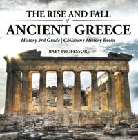 Rise and Fall of Ancient Greece - History 3rd Grade | Children's History Books
