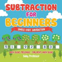 Bokomslag för "Subtraction for Beginners - Single-Digit Subtraction - Math Books Preschool Children's Math Books"
