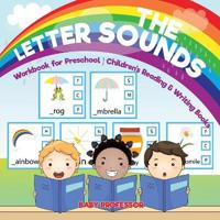 Bokomslag för "The Letter Sounds - Workbook for Preschool Children's Reading & Writing Books"