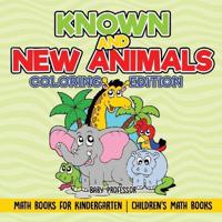 Bokomslag för "Known and New Animals - Coloring Edition - Math Books for Kindergarten Children's Math Books"