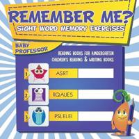 Bokomslag för "Remember Me? Sight Word Memory Exercises - Reading Books for Kindergarten Children's Reading & Writing Books"