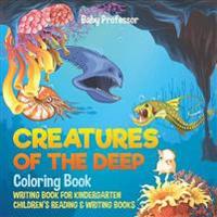 Bokomslag för "Creatures of the Deep Coloring Book - Writing Book for Kindergarten Children's Reading & Writing Books"