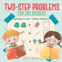 Bokomslag för "Two-Step Problems for 2nd Graders - Math Books for Kids Children's Math Books"